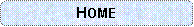 Rounded Rectangle: HOME